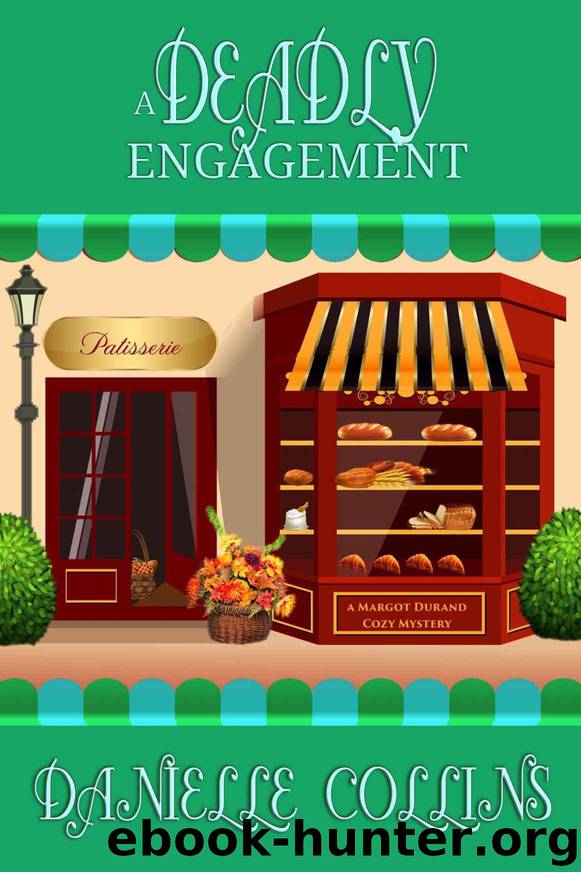 A Deadly Engagement (Margot Durand Cozy Mystery Book 9) by Collins Danielle