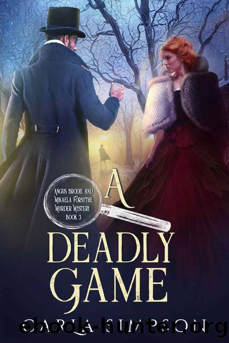 A Deadly Game (Angus Brodie and Mikaela Forsythe Murder Mystery Book 3) by Carla Simpson