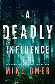 A Deadly Influence by Omer Mike