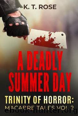 A Deadly Summer Day by K.T. Rose