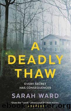 A Deadly Thaw (Inspector Francis Sadler Book 2) by Sarah Ward