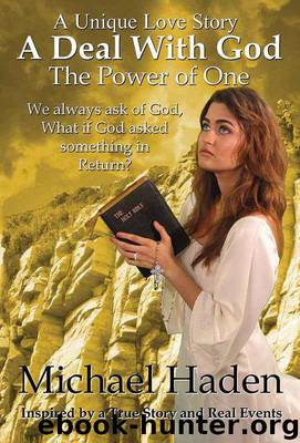 A Deal With God: The Power of One by Haden Michael