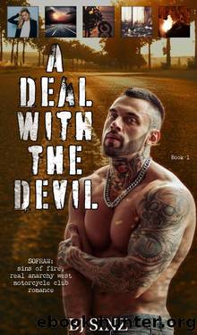 A Deal with the Devil (Sins of Fire Real Anarchy West (Motorcycle Club Romance) Book 1) by BJ Sinz