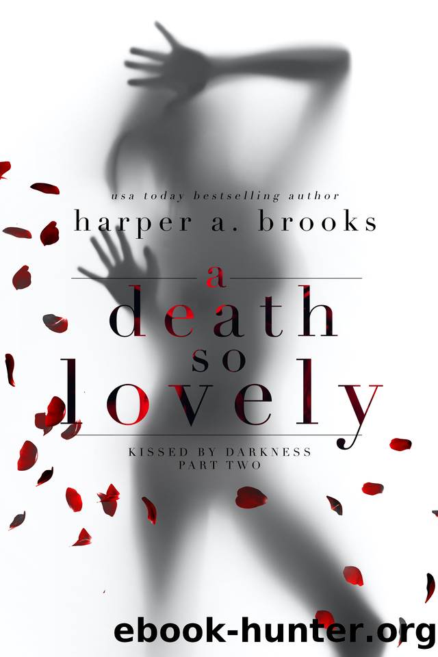 A Death So Lovely: A Dark Vampire Romance (Kissed by Darkness Book 2) by Harper A. Brooks
