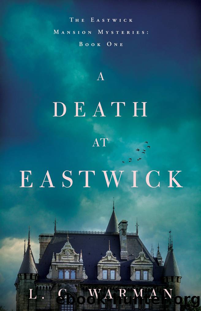 A Death at Eastwick by L.C. Warman