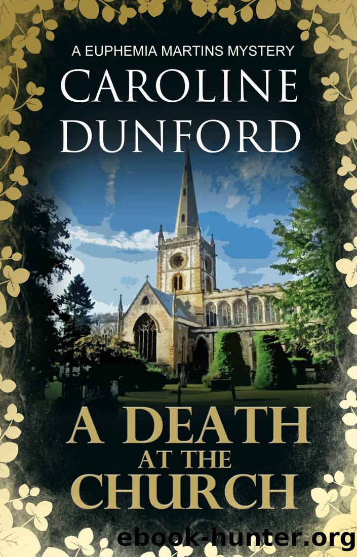 A Death at the Church_A Euphemia Martins Mystery by Caroline Dunford