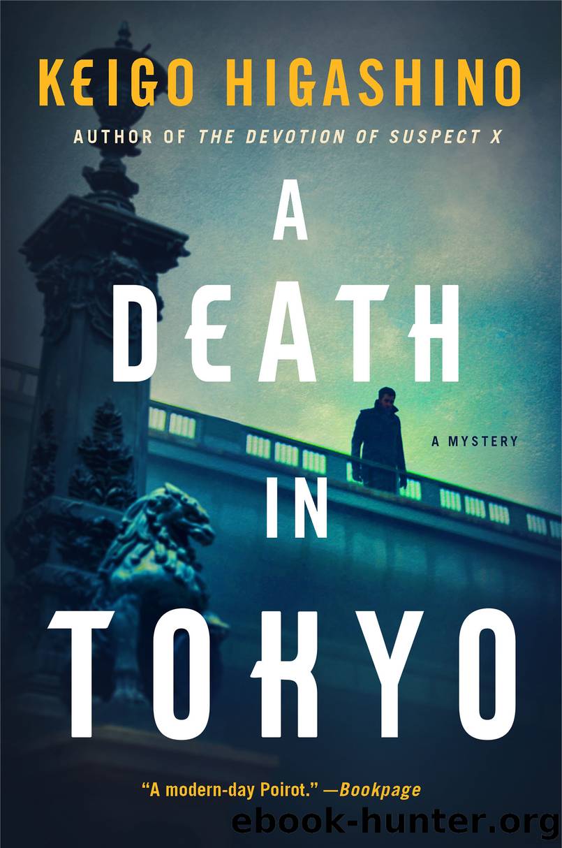 A Death in Tokyo--A Mystery by Keigo Higashino