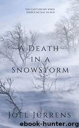A Death in a Snowstorm by Joel Jurrens
