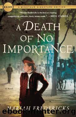 A Death of No Importance_A Novel by Mariah Fredericks