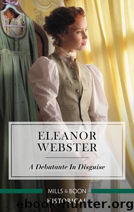 A Debutante in Disguise by Eleanor Webster