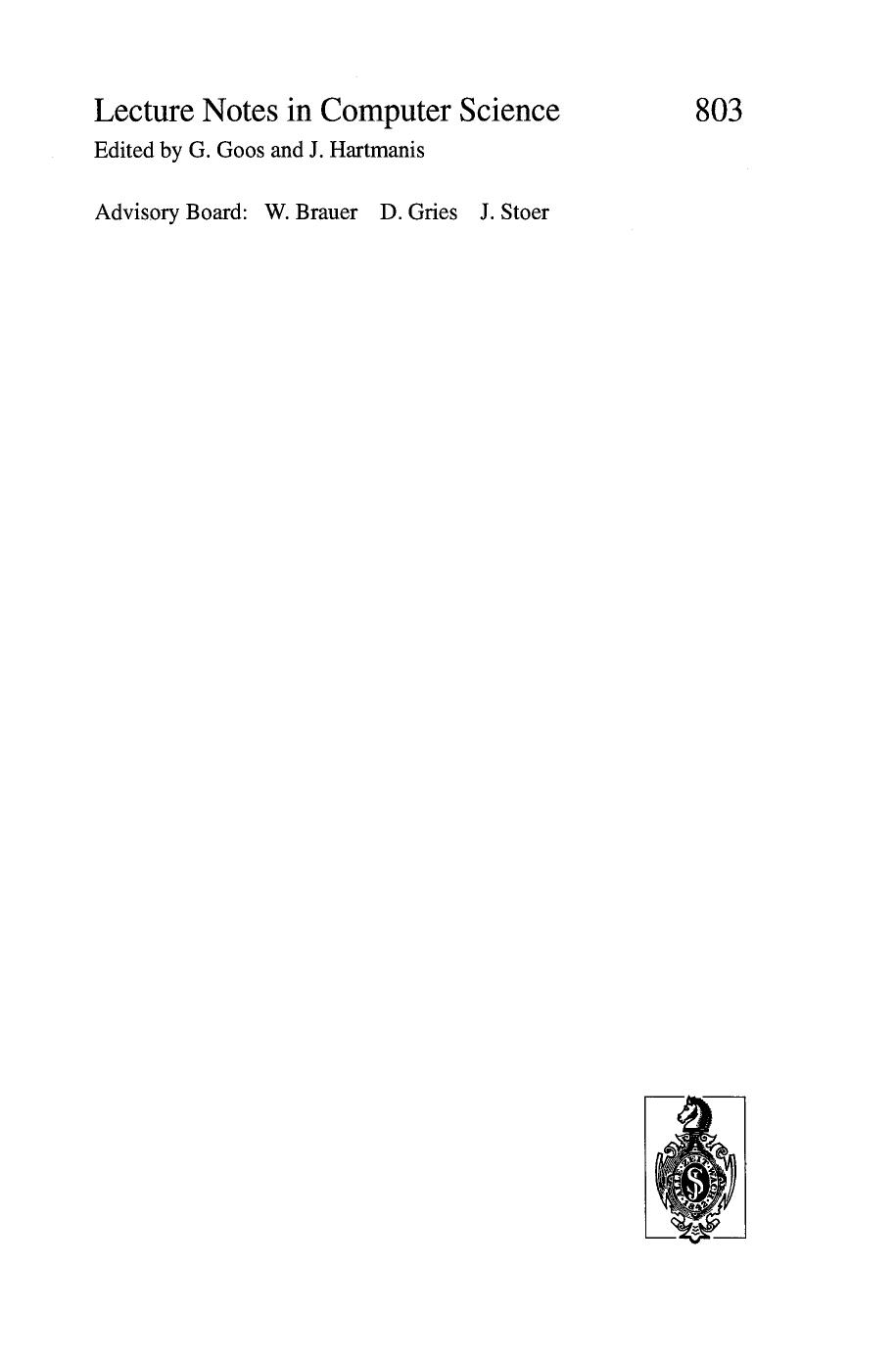 A Decade of Concurrency Reflections and Perspectives: REX School/Symposium Noordwijkerhout, The Netherlands June 1â4, 1993 Proceedings by Albert Benveniste Paul Caspi (auth.) J. W. de Bakker W. -P. de Roever G. Rozenberg (eds.)