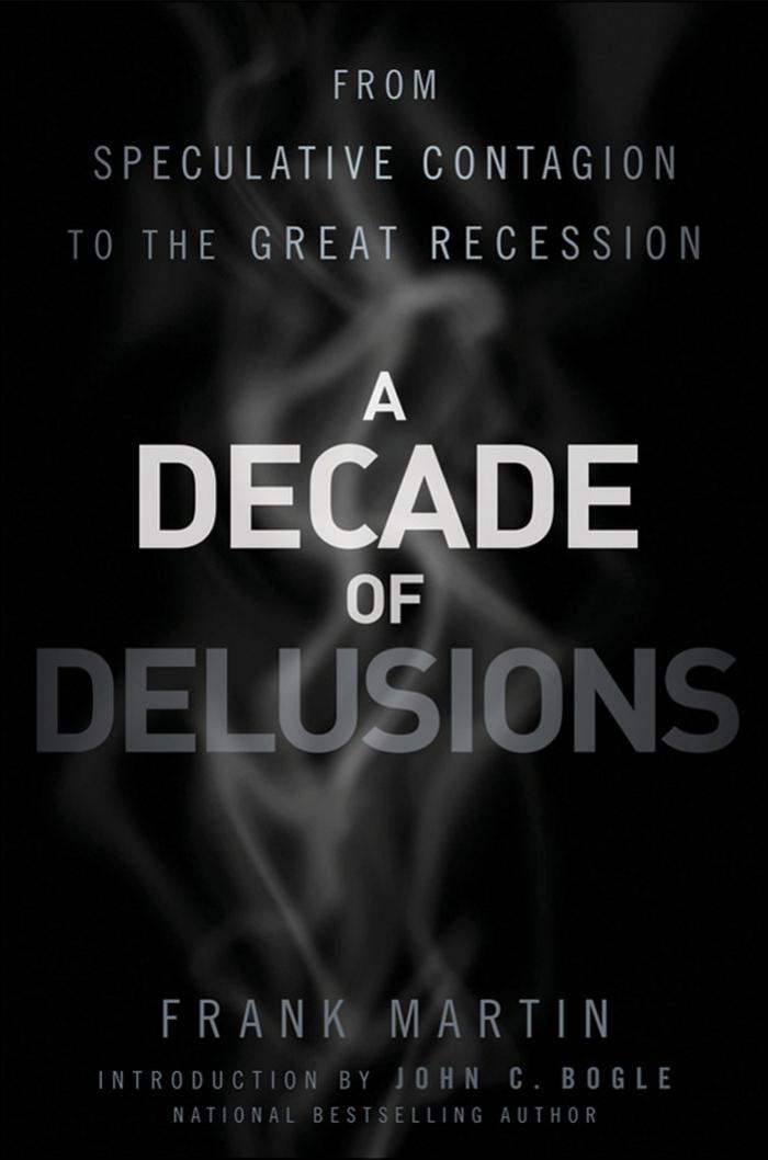 A Decade of Delusions by Martin Frank K