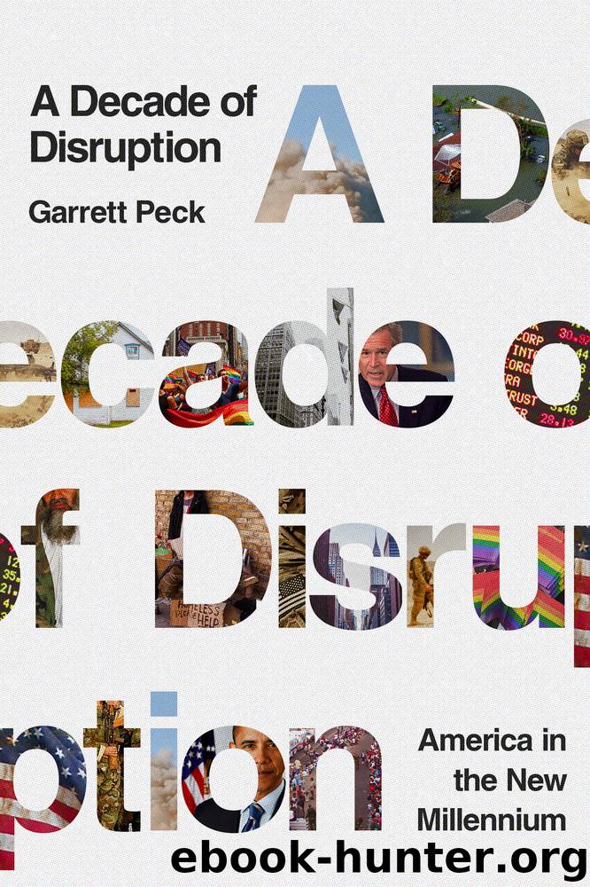 A Decade of Disruption by Garrett Peck