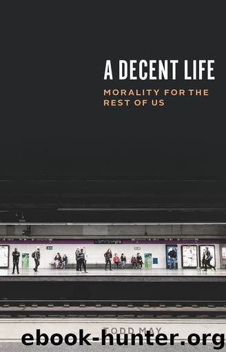 A Decent Life by Todd May