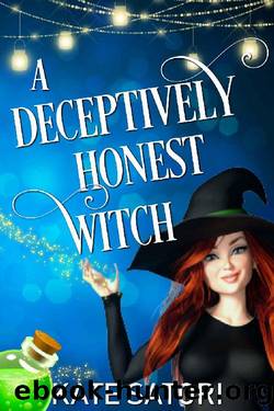 A Deceptively Honest Witch (Keystone County Witches Book 2) by Kate Satori