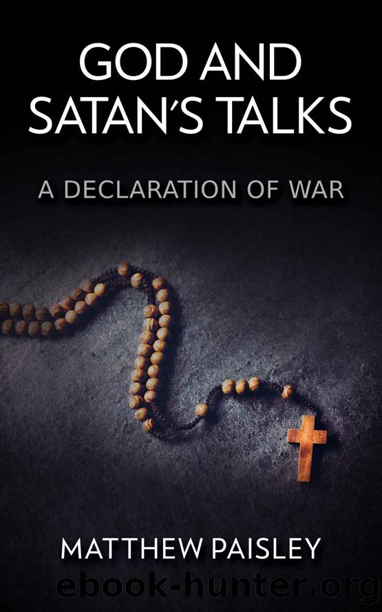 A Declaration of War (God and Satan's Talks Book 1) by Matthew Paisley