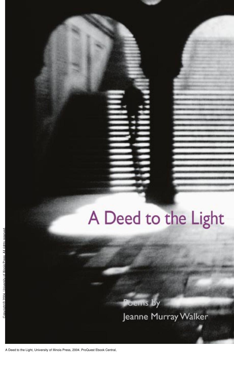 A Deed to the Light by Jeanne Murray Walker