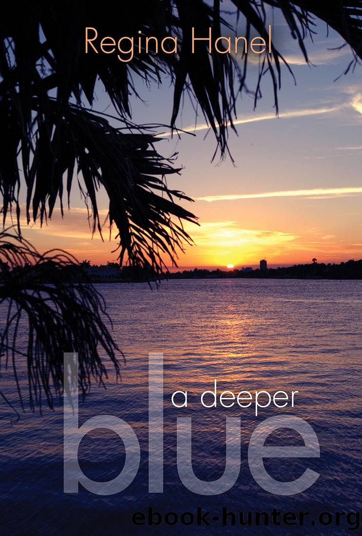 A Deeper Blue by Regina A. Hanel