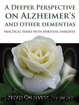 A Deeper Perspective on Alzheimer's and other Dementias by Megan Carnarius