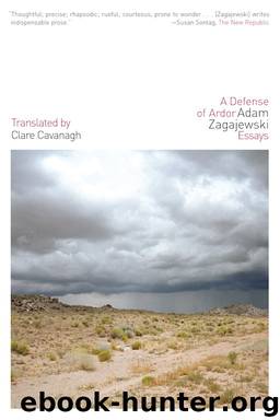 A Defense of Ardor by Adam Zagajewski