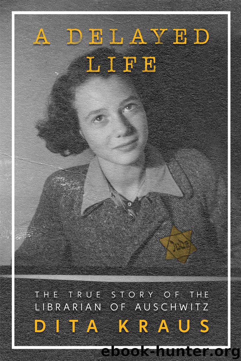 A Delayed Life by Dita Kraus