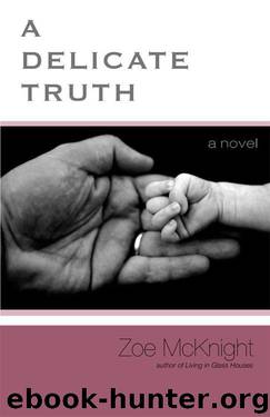 A Delicate Truth by Zoe McKnight