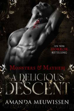 A Delicious Descent: An MM Horror Retelling of Dracula (Monsters & Mayhem) by Amanda Meuwissen