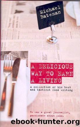 A Delicious Way to Earn a Living by Michael Bateman