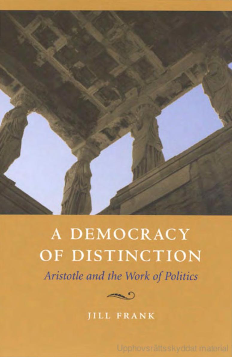 A Democracy of Distinction: Aristotle and the Work of Politics(Repost) by Jill Frank