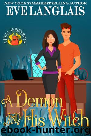 A Demon and His Witch: Welcome to Hell #1 by Eve Langlais