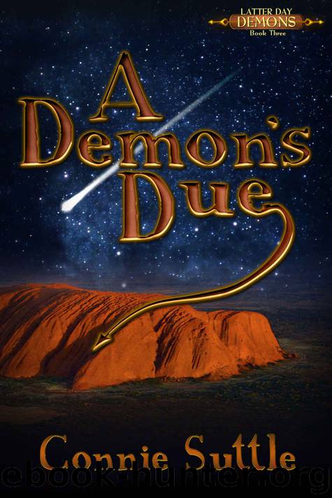 A Demon's Due: Latter Day Demons, Book 3 by Connie Suttle