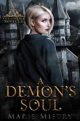 A Demon's Soul: A Vice College Novella by Marie Mistry