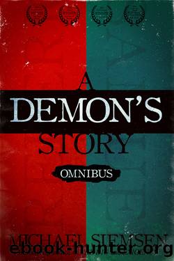 A Demon's Story Omnibus by Michael Siemsen
