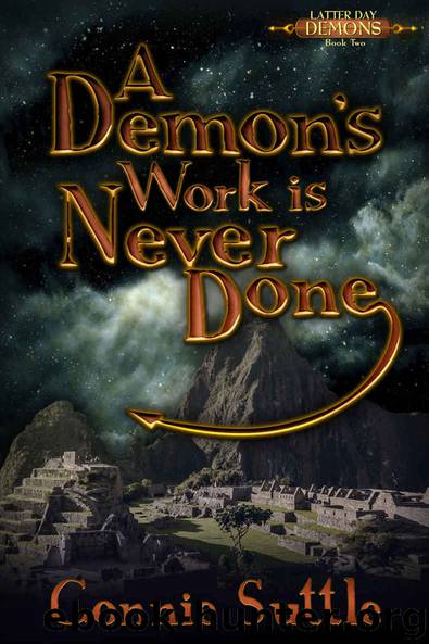 A Demon's Work Is Never Done: Latter Day Demons, Book 2 by Suttle Connie