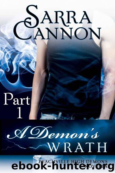 A Demon's Wrath: Part 1 (Peachville High Demons #7) by Cannon Sarra