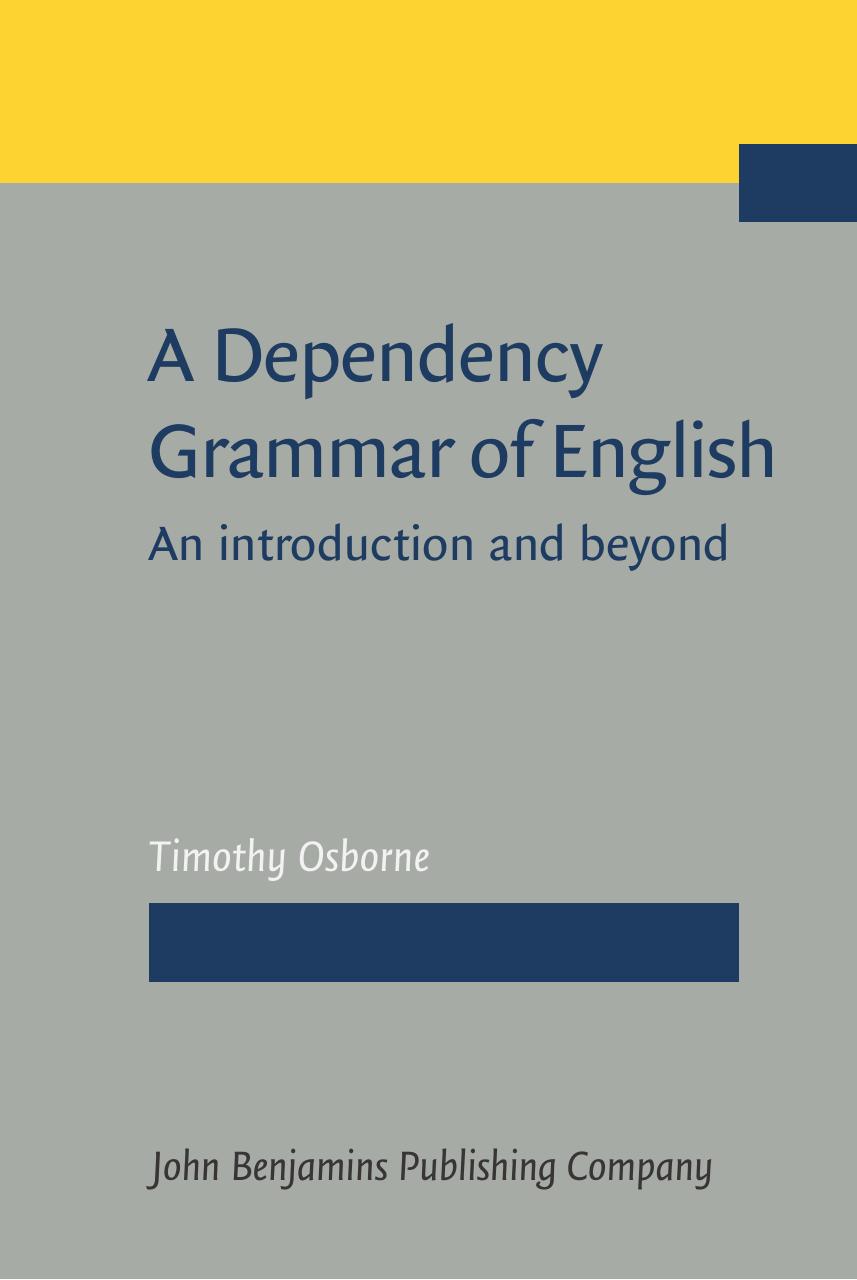 A Dependency Grammar of English: An introduction and beyond by Unknow