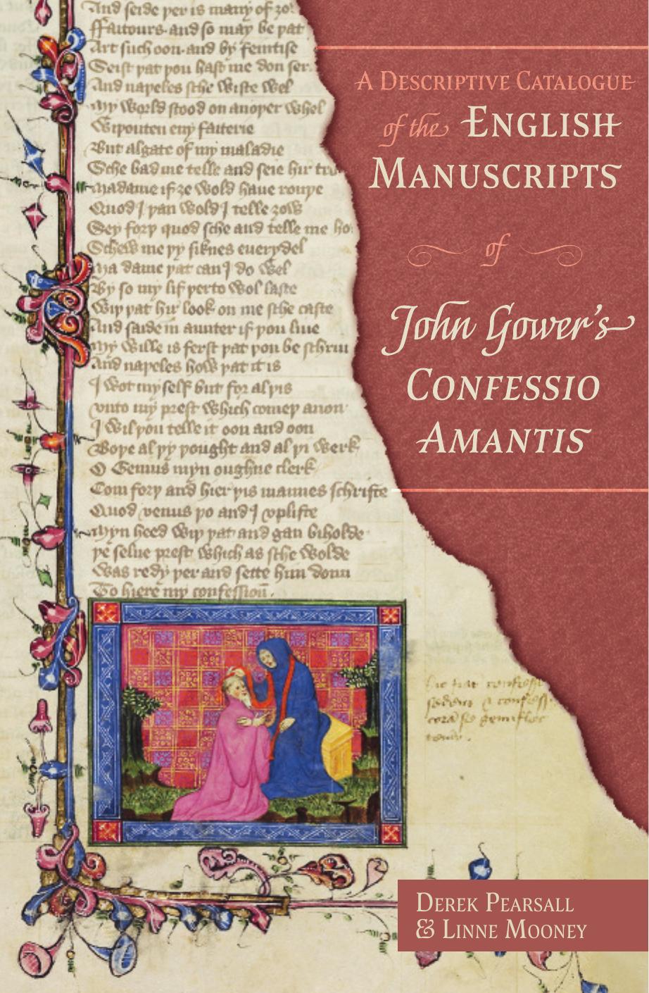 A Descriptive Catalogue of the English Manuscripts of John Gower's Confessio Amantis by Derek Pearsall & Linne R. Mooney