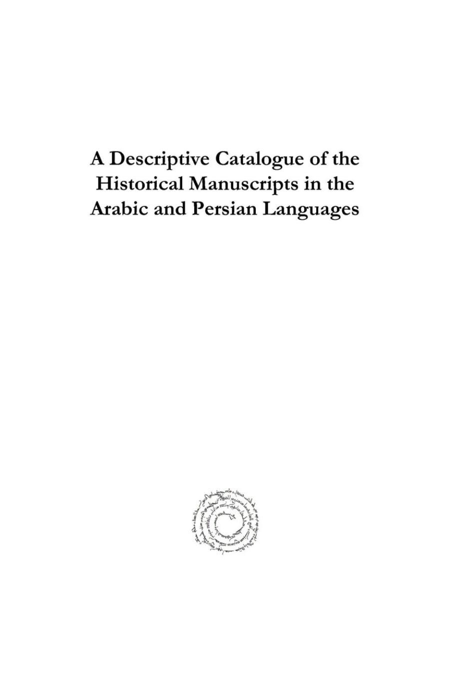 A Descriptive Catalogue of the Historical Manuscripts in the Arabic and Persian Languages: Preserved in the Library of the Royal Asiatic Society of Great Britain and Ireland by William Hook Morley