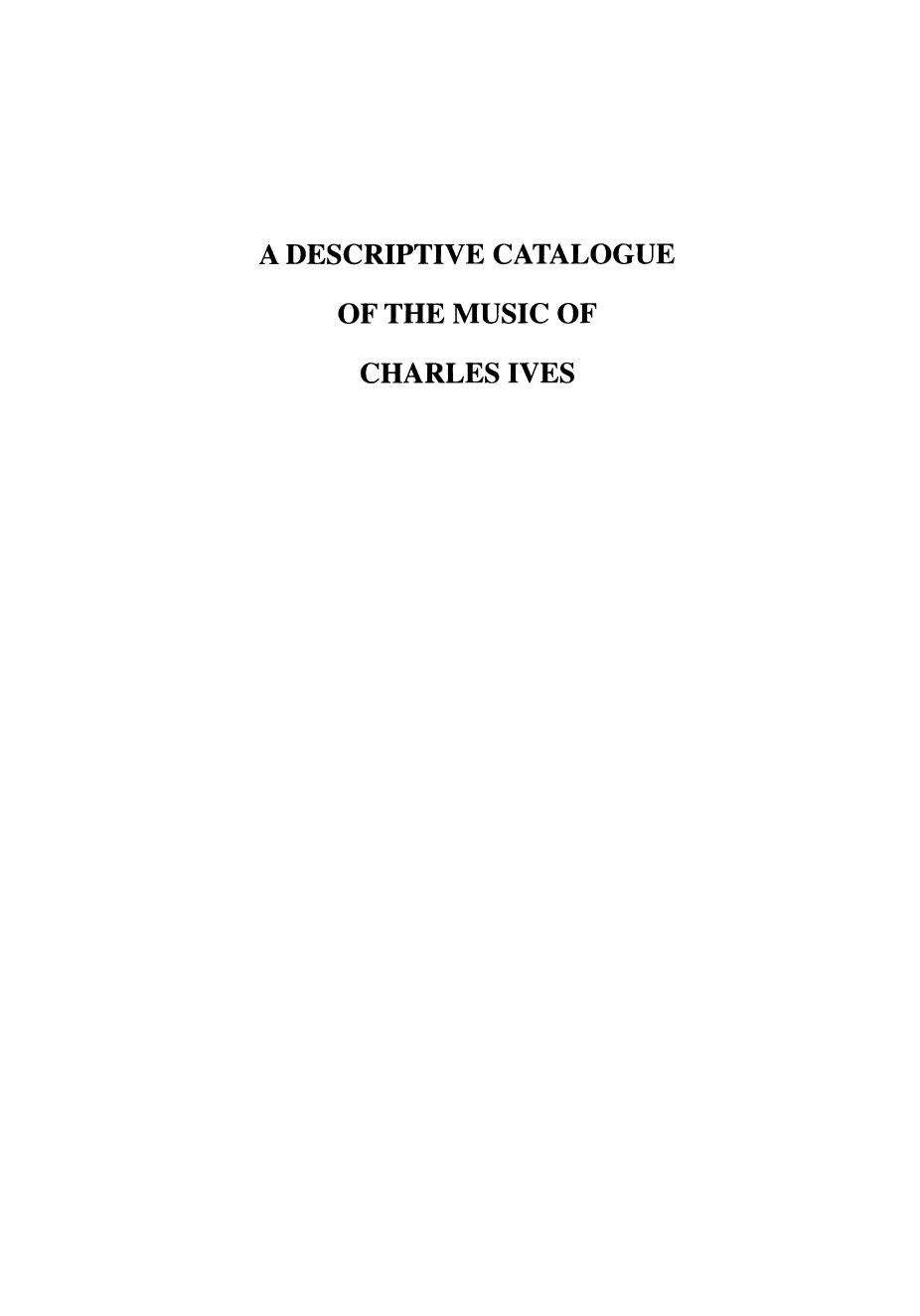 A Descriptive Catalogue of the Music of Charles Ives by James B. Sinclair