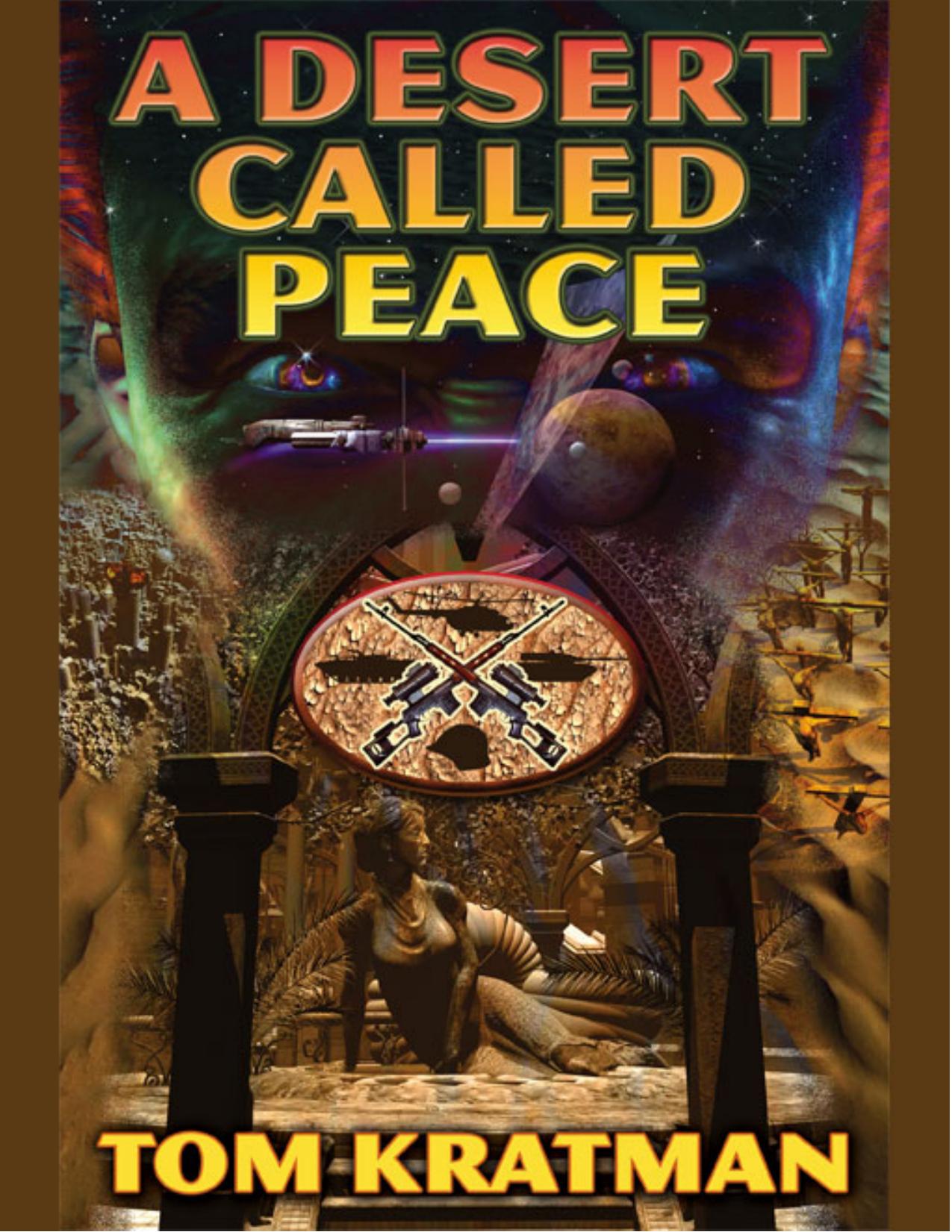 A Desert Called Peace by Tom Kratman