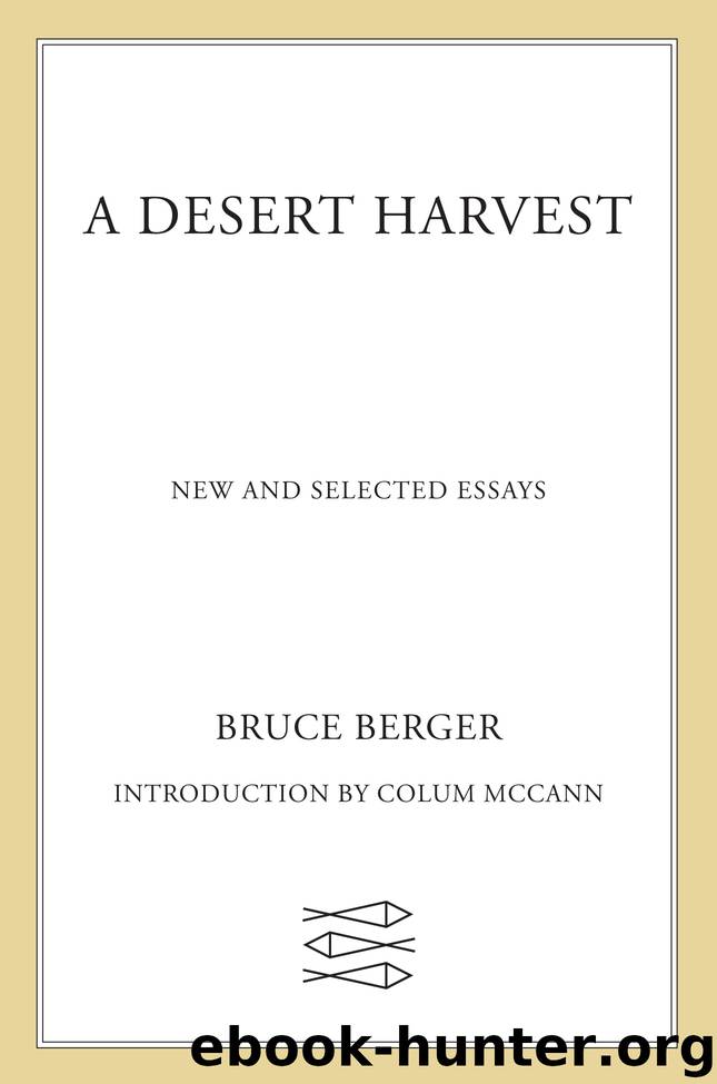 A Desert Harvest by Bruce Berger