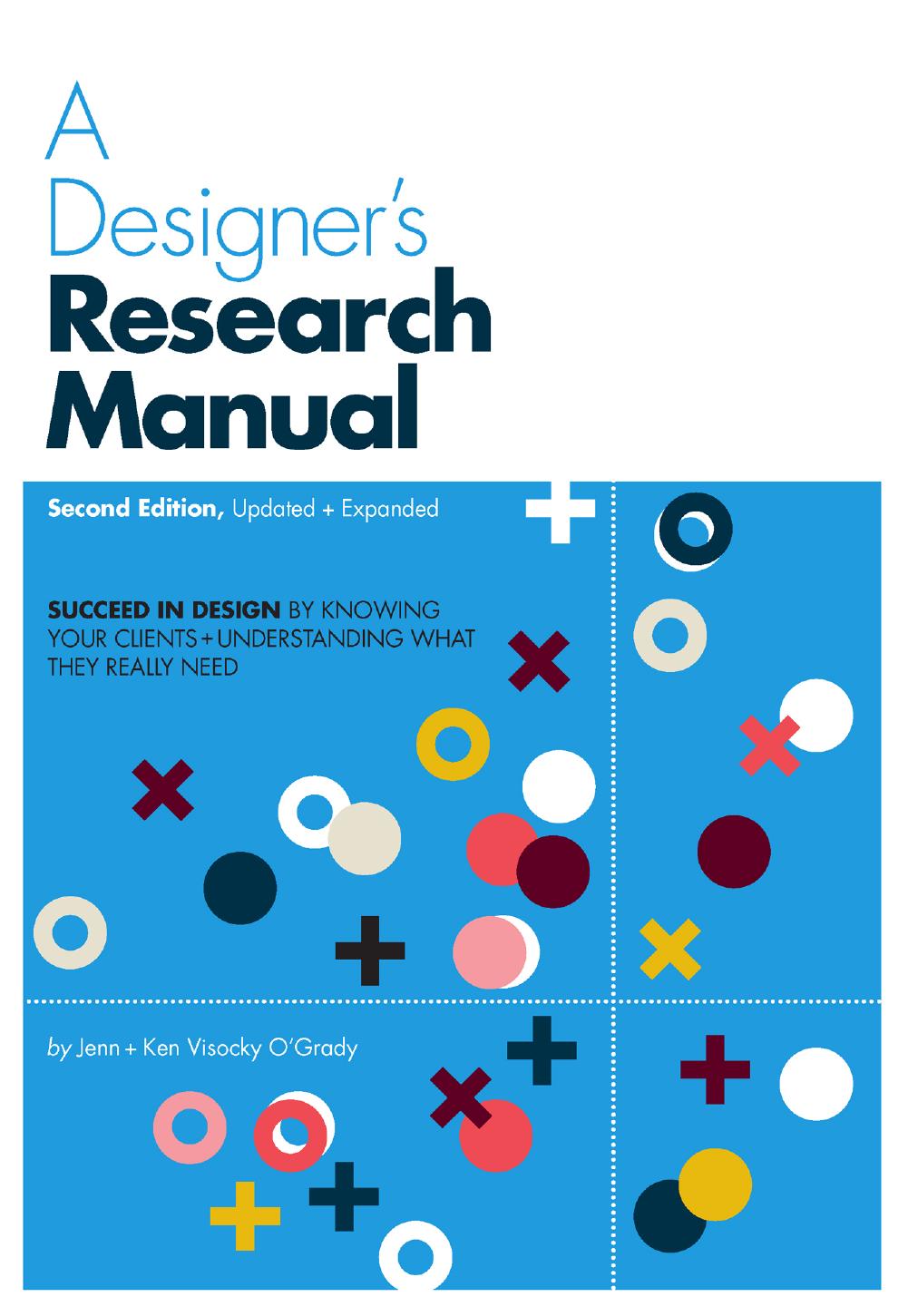 A Designer's Research Manual, 2nd edition, Updated and Expanded by Jenn Visocky O'Grady and Ken Visocky O'Grady