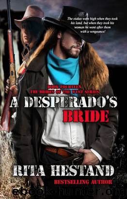 A Desperado's Bride (Book Fourteen of the Brides of the West) by Rita Hestand