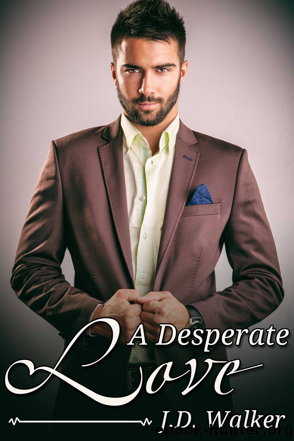 A Desperate Love by J.D. Walker