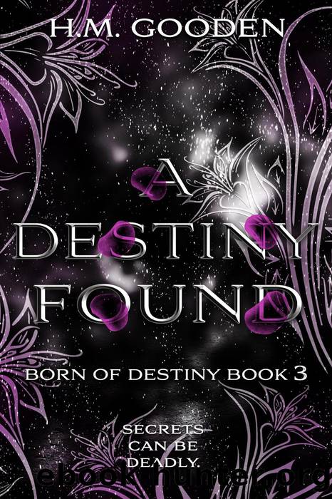 A Destiny Found by H. M. Gooden