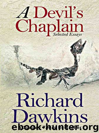 A Devil's Chaplain: Selected Essays by Richard Dawkins