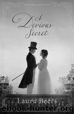 A Devious Secret: A Regency Romance (Gentlemen of London Book 6) by Laura Beers