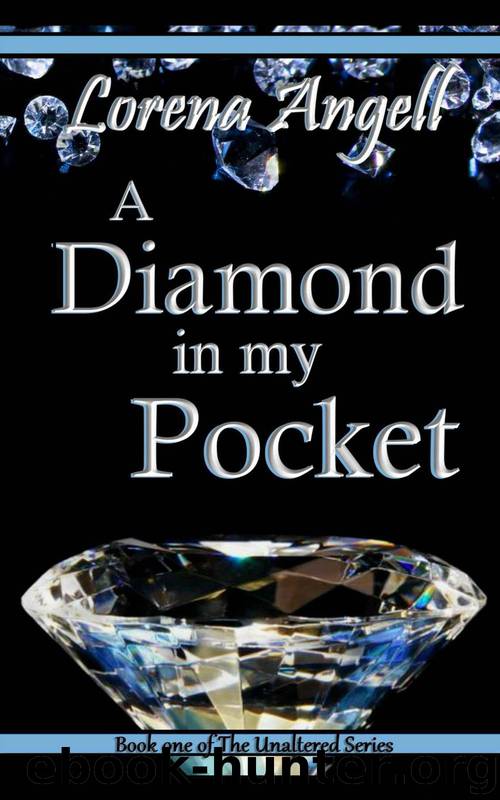 A Diamond in My Pocket by Lorena Angell