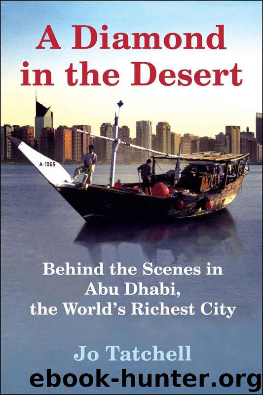 A Diamond in the Desert: Behind the Scenes in Abu Dhabi, the World's Richest City by Tatchell Jo