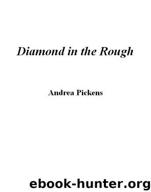 A Diamond in the Rough (v1.1) by Andrea Pickens